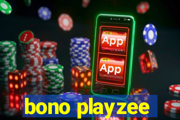 bono playzee